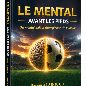 Le Mental Avant les pieds